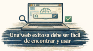 el éxito de una web depende de su fácil uso y localización